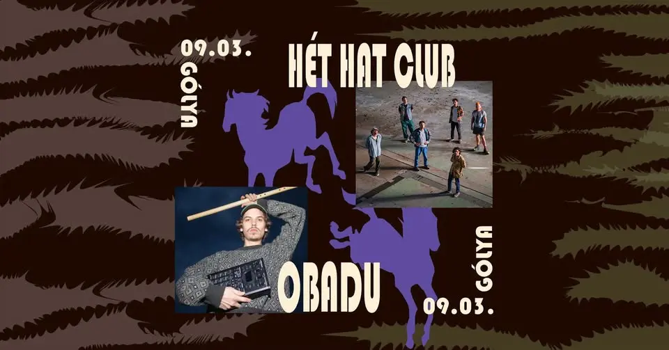 Hét Hat Club // Obadu koncert Budapesten (Gólya)